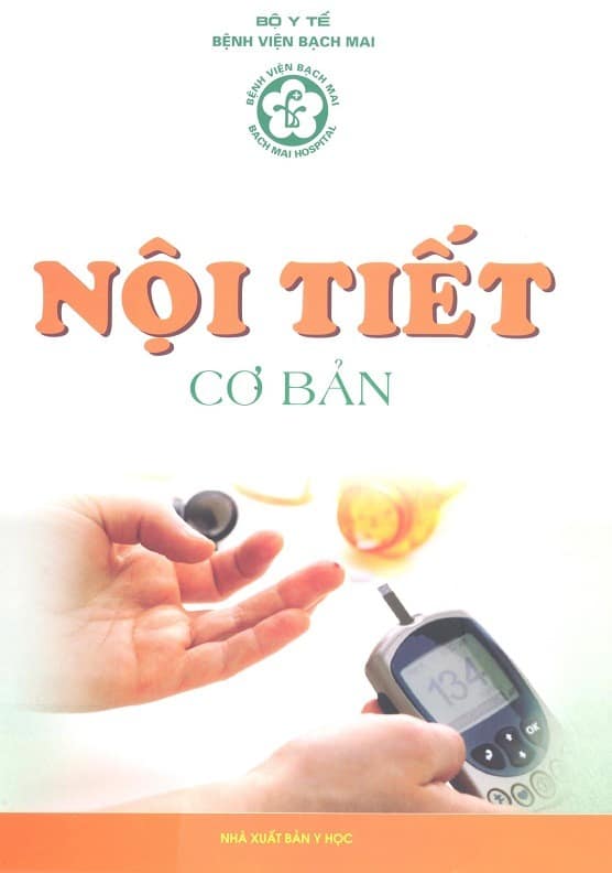 [Tài Liệu] Nội Tiết Cơ Bản – Bệnh Viện Bạch Mai