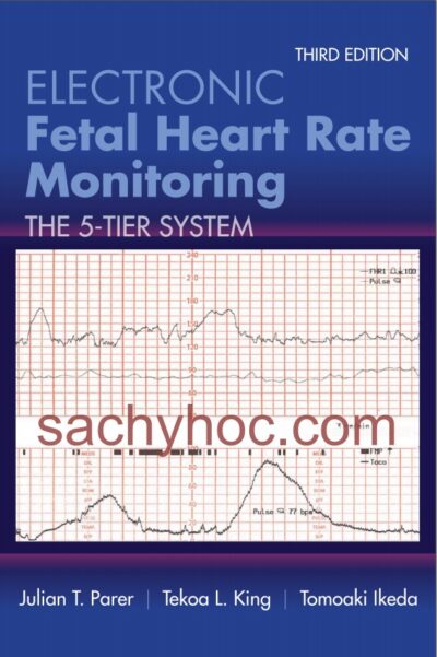Theo dõi nhịp tim thai nhi điện tử: Hệ thống 5 cấp, ấn bản thứ 3