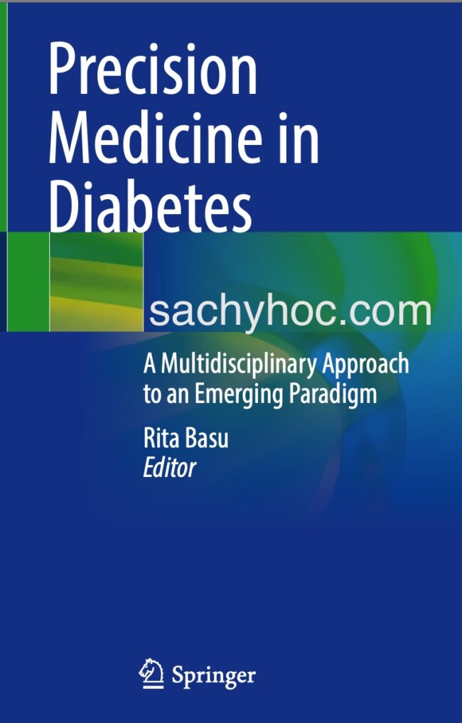 Y học chính xác trong bệnh tiểu đường – Cách tiếp cận liên ngành cho một mô hình mới nổi, ấn bản 2022