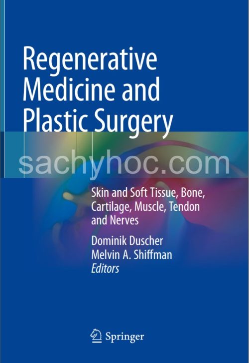 Y học tái sinh và phẫu thuật thẩm mỹ – Da và mô mềm, xương, sụn, cơ, gân và dây thần kinh, 2019