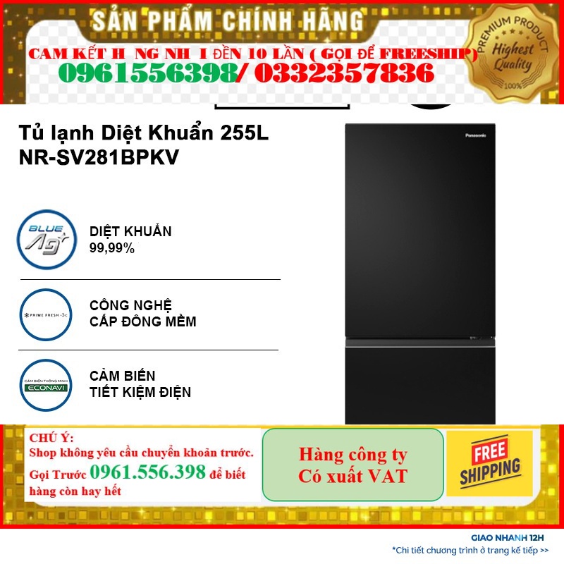[CHÍNH HÃNG] Tủ lạnh Panasonic Diệt Khuẩn 255L NR-SV281BPKV Cấp Đông Mềm - Ngăn Đá Dưới